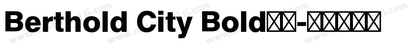 Berthold City Bold字体字体转换